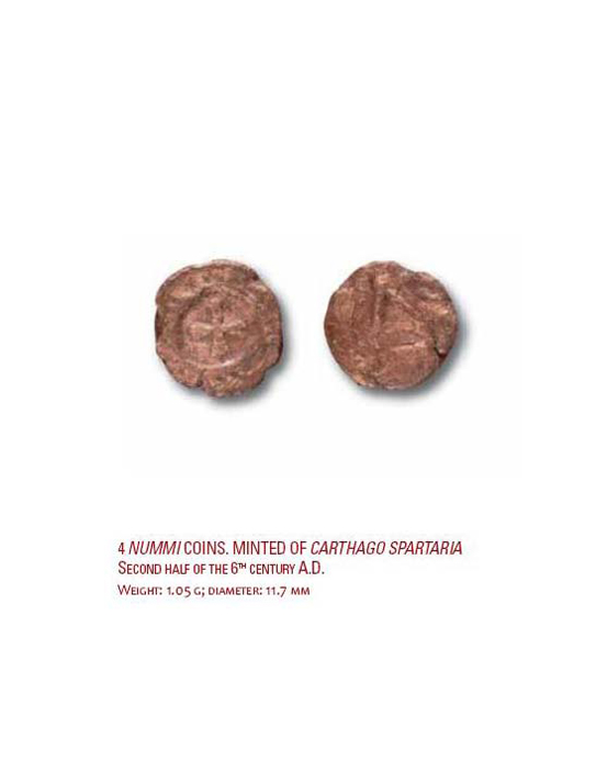 4 Nummi Coins. Minted of Carthago Spartaria. Second Half of the 6th Century AD.