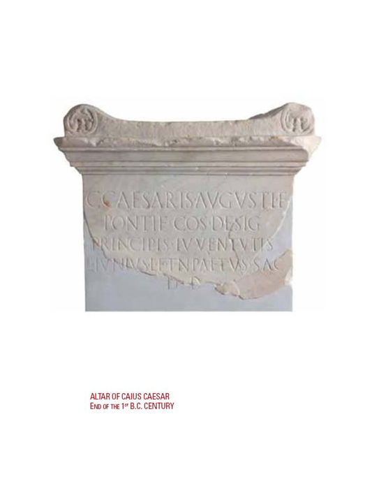 Altar of Caius Caesar. End of the 1st BC. Century